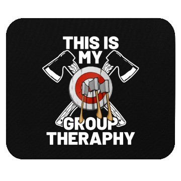 Discover This Is My Group Therapy Axe Thrower Axe Throwinga Mouse Pads