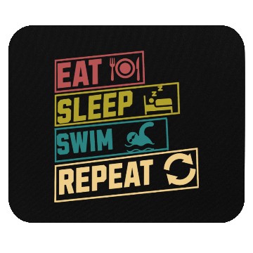 Discover Eat sleep swim repeat hobby Mouse Pads