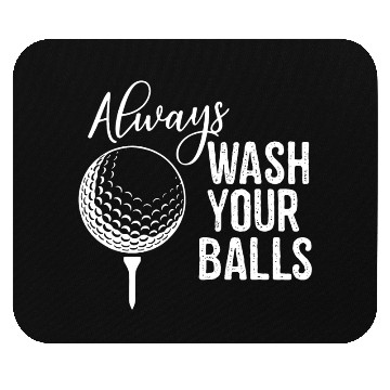 Discover Always Wash Your Balls Golf Mouse Pads