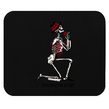 Discover Skeleton Until Death Do Us Part Mouse Pads