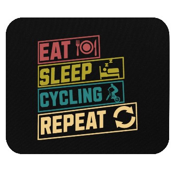 Discover Eat sleep cycling repeat hobby Mouse Pads