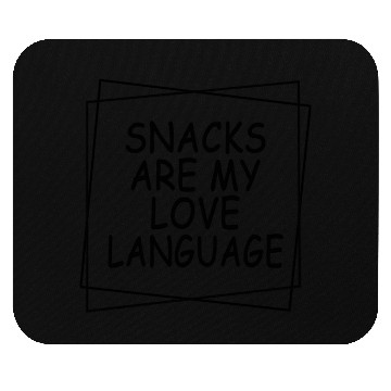 Discover Snacks Are My Love Language Funny Valentines Day Mouse Pads