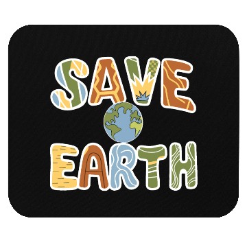 Discover Save Earth to Save Yourself Mouse Pads