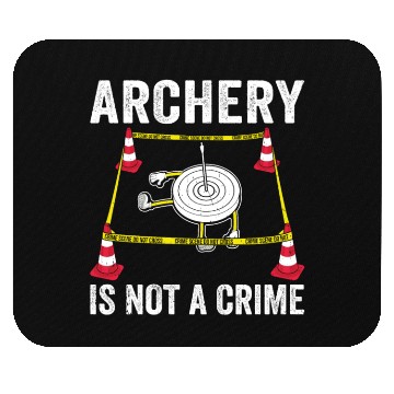Discover Funny Archery is not a Crime Archer Bow Mouse Pads