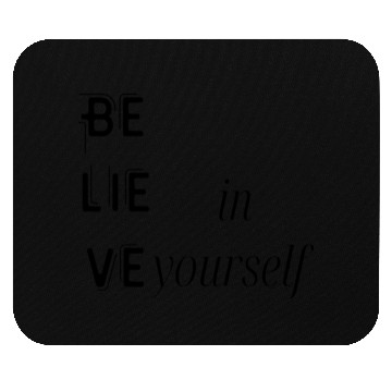 Discover Believe in your self, motivational self love quote Mouse Pads