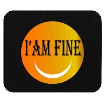 Discover I'm fine Mouse Pads