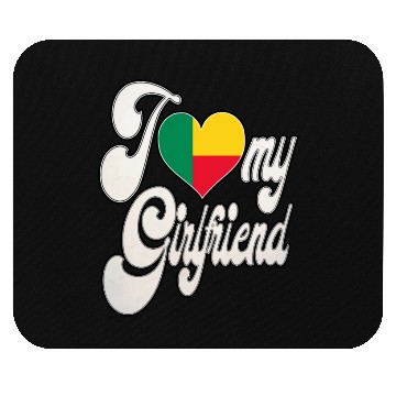 Discover BeninI Love My Benin Girlfriend Mouse Pads