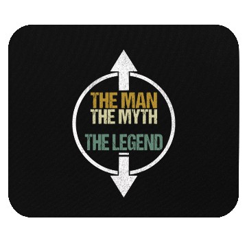 Discover The Man The Myth The Legend Mouse Pads