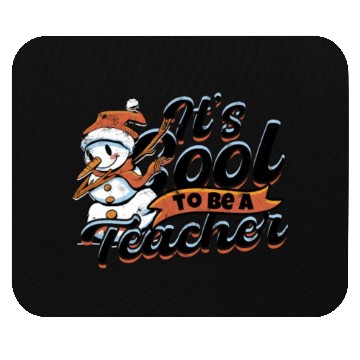 Discover IT'S COOL TO BE A TEACHER - Education Mouse Pads