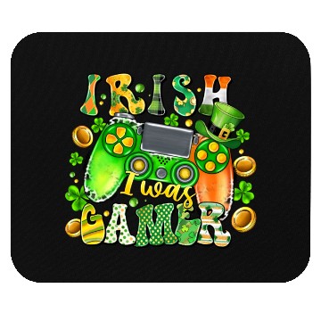 Discover Irish I Was Gamer Mouse Pads