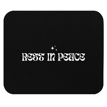 Discover Rest in Peace Mouse Pads