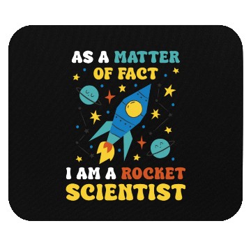 Discover AS A Matter Of Fact I Am A Rocket Scientist Mouse Pads