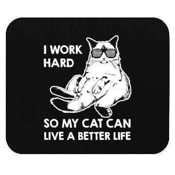 Discover I Work Hard So My Cat Mouse Pads