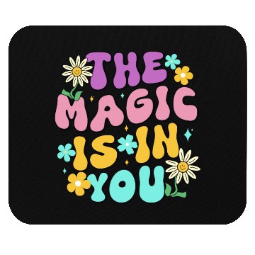 Discover The Magic is in You Mouse Pads