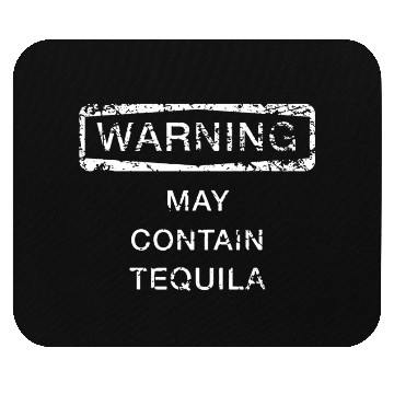 Discover May Contain Tequila Mouse Pads