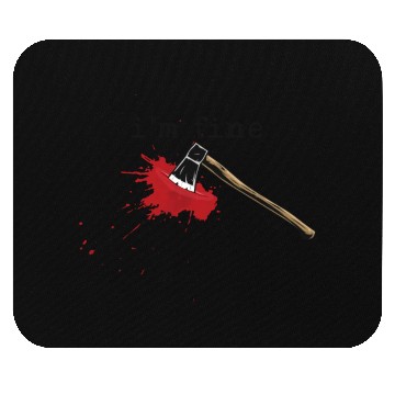 Discover I'm Fine Axe Stab Halloween Bloody Axe Costumebloo Mouse Pads