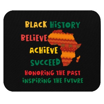 Discover Honoring Past Inspiring Future Black History Month Mouse Pads