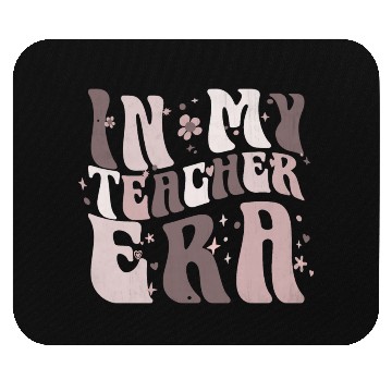 Discover In My Teacher Era Mouse Pads
