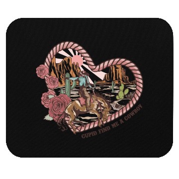 Discover Cupid Find Me A Cowboy Mouse Pads