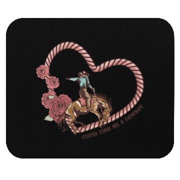 Discover Cupid Find Me A Cowboy Mouse Pads