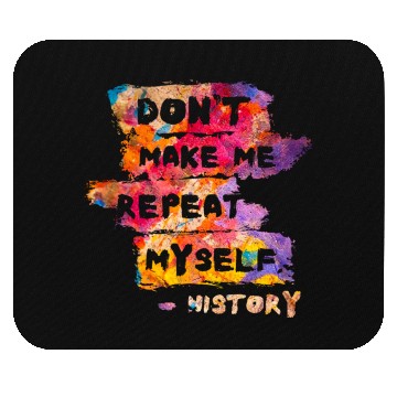 Discover Typography History Repeat Myself Funny Teacher Mouse Pads