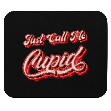 Discover Just Call Me Cupid - Funny Mouse Pads