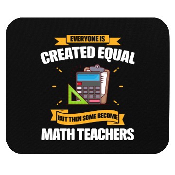 Discover Some Become Math Teachers Funny Mouse Pads