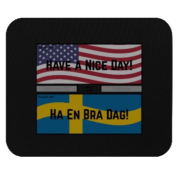 Discover Have a Nice Day! Mouse Pads