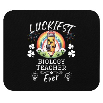 Discover Luckiest Biology Teacher School Mouse Pads