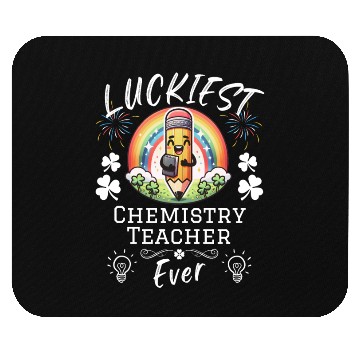 Discover Luckiest Chemistry Teacher School Mouse Pads