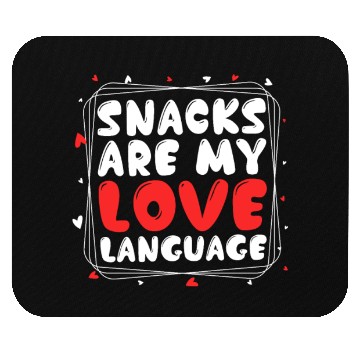 Discover Snacks Are My Love Language Funny Valentines Day Mouse Pads
