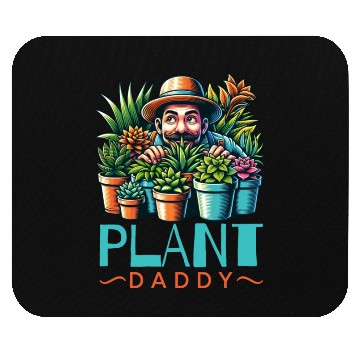 Discover Plant Daddy Mouse Pads