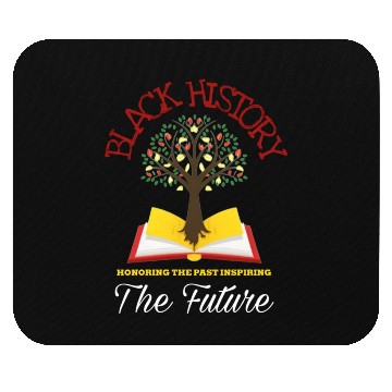 Discover Honoring Past Inspiring Future Black History month Mouse Pads