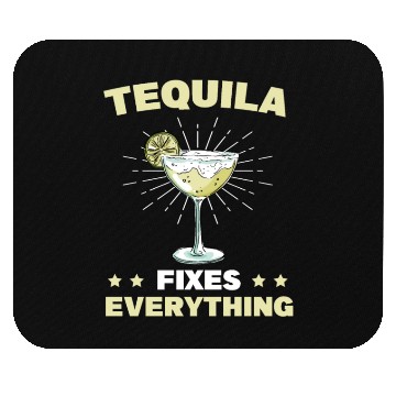 Discover Tequila Fixes Everything Alcohol Cinco De Mayo Mouse Pads