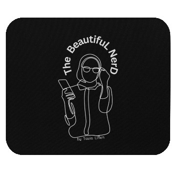 Discover The Beautiful Nerd by Tavia Linen - Design Mouse Pads