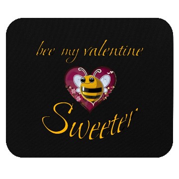 Discover bee my valentine sweeter Mouse Pads