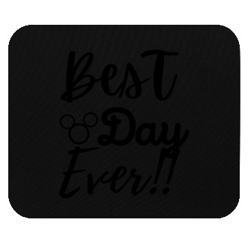 Discover Best DAY Ever Mouse Pads