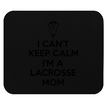 Discover keep calm Lacrosse Mom Passion Is Gift Mouse Pads