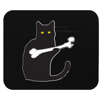 Discover I Found This Humerus Mouse Pads