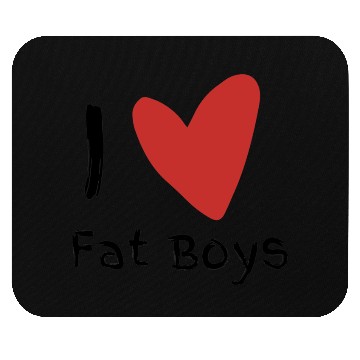 Discover I love fat boys funny Mouse Pads