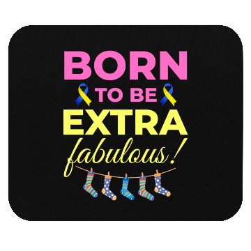 Discover Down Syndrome Awareness Extra Fabulous Mouse Pads