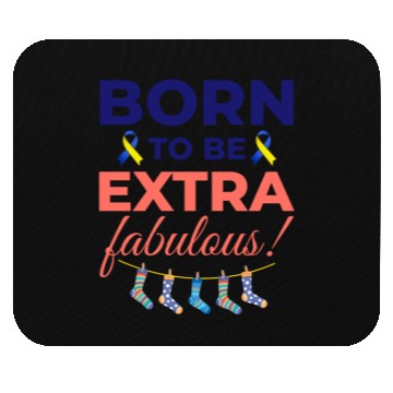Discover Down Syndrome Awareness Extra Fabulous Mouse Pads