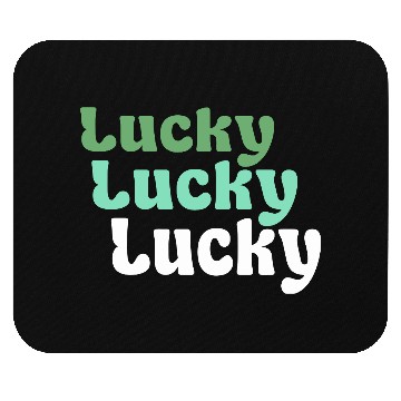 Discover Lucky Lucky Lucky Vector 3 Colors Typography Text Mouse Pads