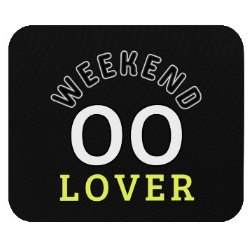 Discover Weekend Lover Mouse Pads