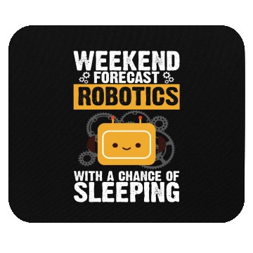 Discover Weekend Forecast Robotics Robot Engineer Robotics Mouse Pads