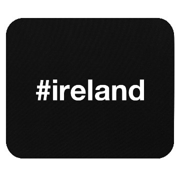 Discover IRELAND Hashtag Mouse Pads