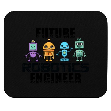 Discover Future Robotics Engineer Robot Engineer Robotics Mouse Pads