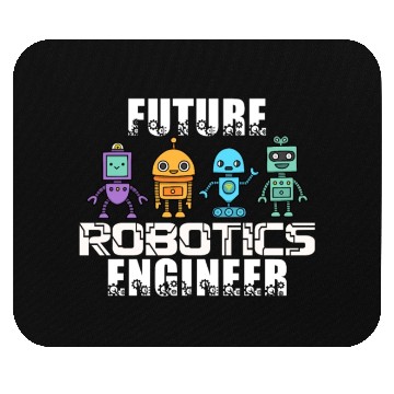 Discover Future Robotics Engineer Robot Engineer Robotics Mouse Pads