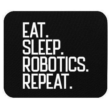 Discover Eat Sleep Robotics Repeat Robot Engineer Robotics Mouse Pads
