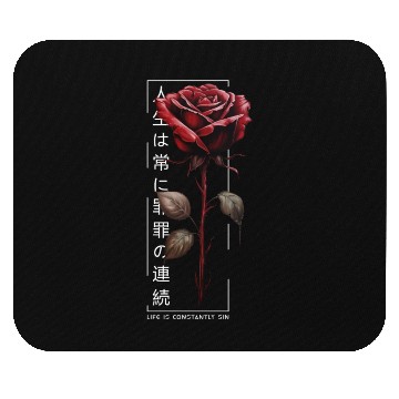 Discover Life Is Constantly Sin Rose Japanese Script Mouse Pads